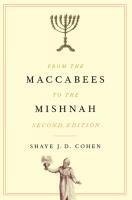 From the Maccabees to the Mishnah