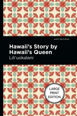 Hawaii's Story by Hawaii's Queen