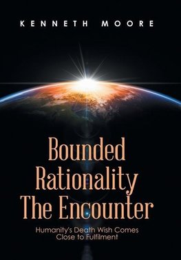 Bounded                         Rationality                                             the Encounter