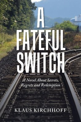 A Fateful Switch