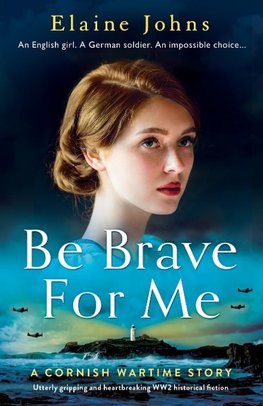 Be Brave for Me