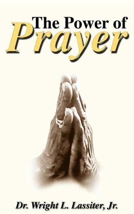 The Power of Prayer