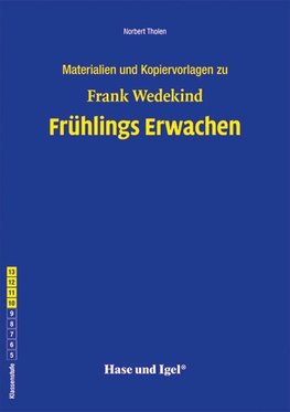 Frühlings Erwachen. Begleitmaterial