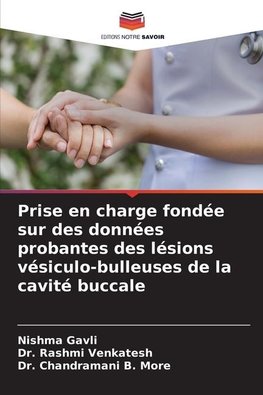 Prise en charge fondée sur des données probantes des lésions vésiculo-bulleuses de la cavité buccale