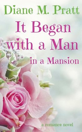 It Began with a Man in a Mansion