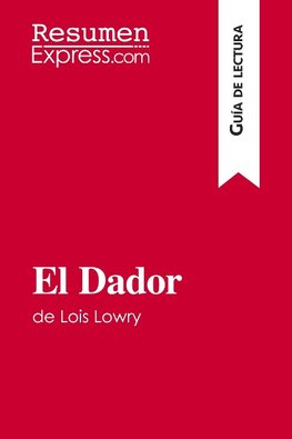 El Dador de Lois Lowry (Guía de lectura)