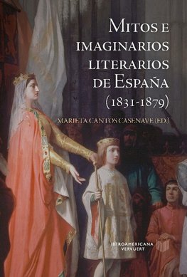 Mitos e imaginarios de España (1831-1879)