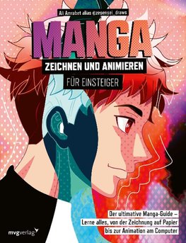 Manga zeichnen und animieren für Einsteiger