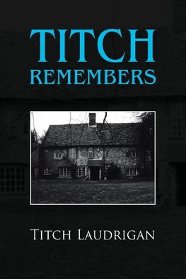 Titch Remembers