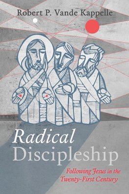 Radical Discipleship