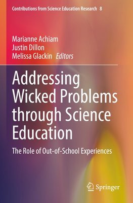 Addressing Wicked Problems through Science Education