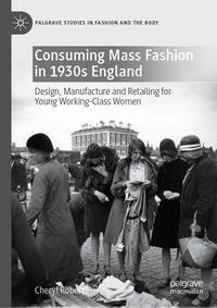 Consuming Mass Fashion in 1930s England