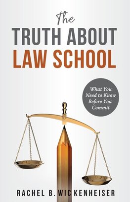 The Truth About Law School