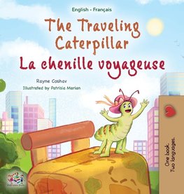 The Traveling Caterpillar (English French Bilingual Children's Book for Kids)