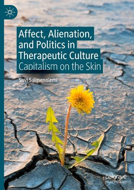 Affect, Alienation, and Politics in Therapeutic Culture