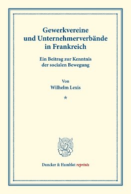 Gewerkvereine und Unternehmerverbände in Frankreich.