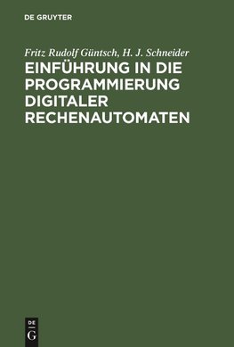 Einführung in die Programmierung digitaler Rechenautomaten