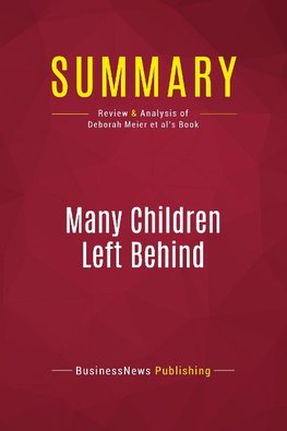 Summary: Many Children Left Behind