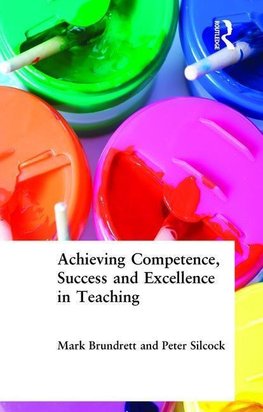 Brundrett, M: Achieving Competence, Success and Excellence i