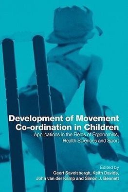 Savelsbergh, G: Development of Movement Coordination in Chil