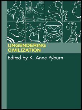 Pyburn, K: Ungendering Civilization