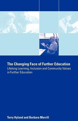 Hyland, T: Changing Face of Further Education