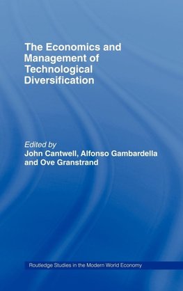 The Economics and Management of Technological Diversification