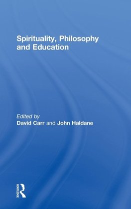 Spirituality, Philosophy and Education