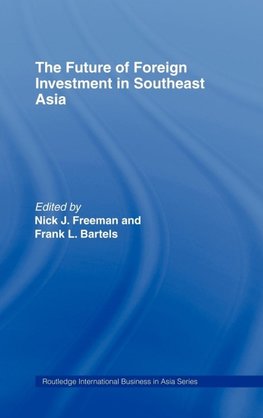 The Future of Foreign Investment in Southeast Asia