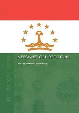 Baizoyev, A: A Beginners' Guide to Tajiki