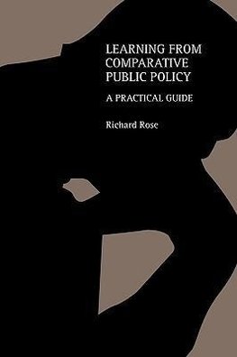 Rose, R: Learning From Comparative Public Policy