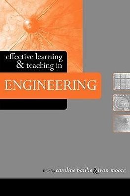 Baillie, C: Effective Learning and Teaching in Engineering