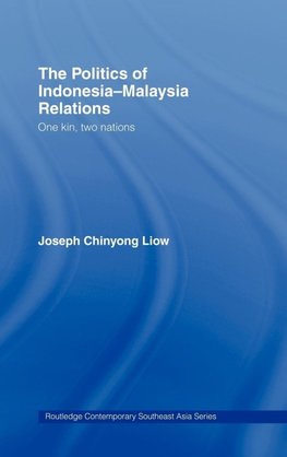 The Politics of Indonesia-Malaysia Relations