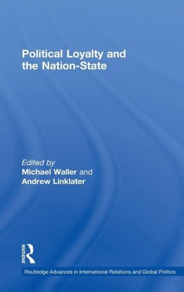 Linklater, A: Political Loyalty and the Nation-State