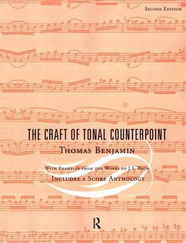 Benjamin, T: Craft of Tonal Counterpoint