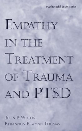 Empathy in the Treatment of Trauma and PTSD