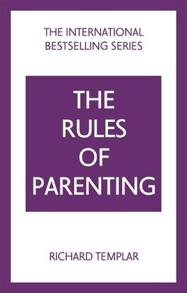 The Rules of Parenting: A personal code for bringing up happy, confident children