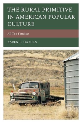 The Rural Primitive in American Popular Culture