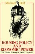 Ball, M: Housing Policy and Economic Power