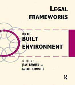 Badman, J: Legal Frameworks for the Built Environment