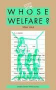 Cole, T: Whose Welfare