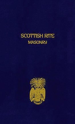 Scottish Rite Masonry Volume 2 Hardcover