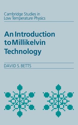 An Introduction to Millikelvin Technology