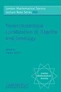 Ranicki, A: Noncommutative Localization in Algebra and Topol