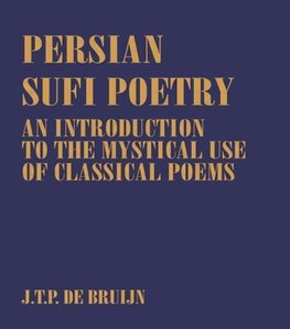 Bruijn, J: Persian Sufi Poetry