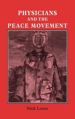 Physicians and the Peace Movement