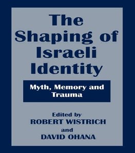 Wistrich, R: Shaping of Israeli Identity