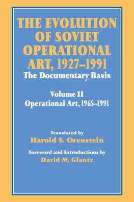 The Evolution of Soviet Operational Art, 1927-1991