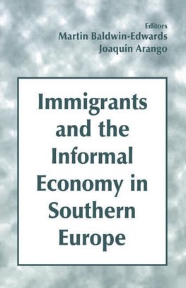 Arango, J: Immigrants and the Informal Economy in Southern E