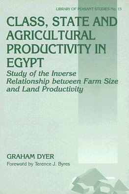 Dyer, G: Class, State and Agricultural Productivity in Egypt